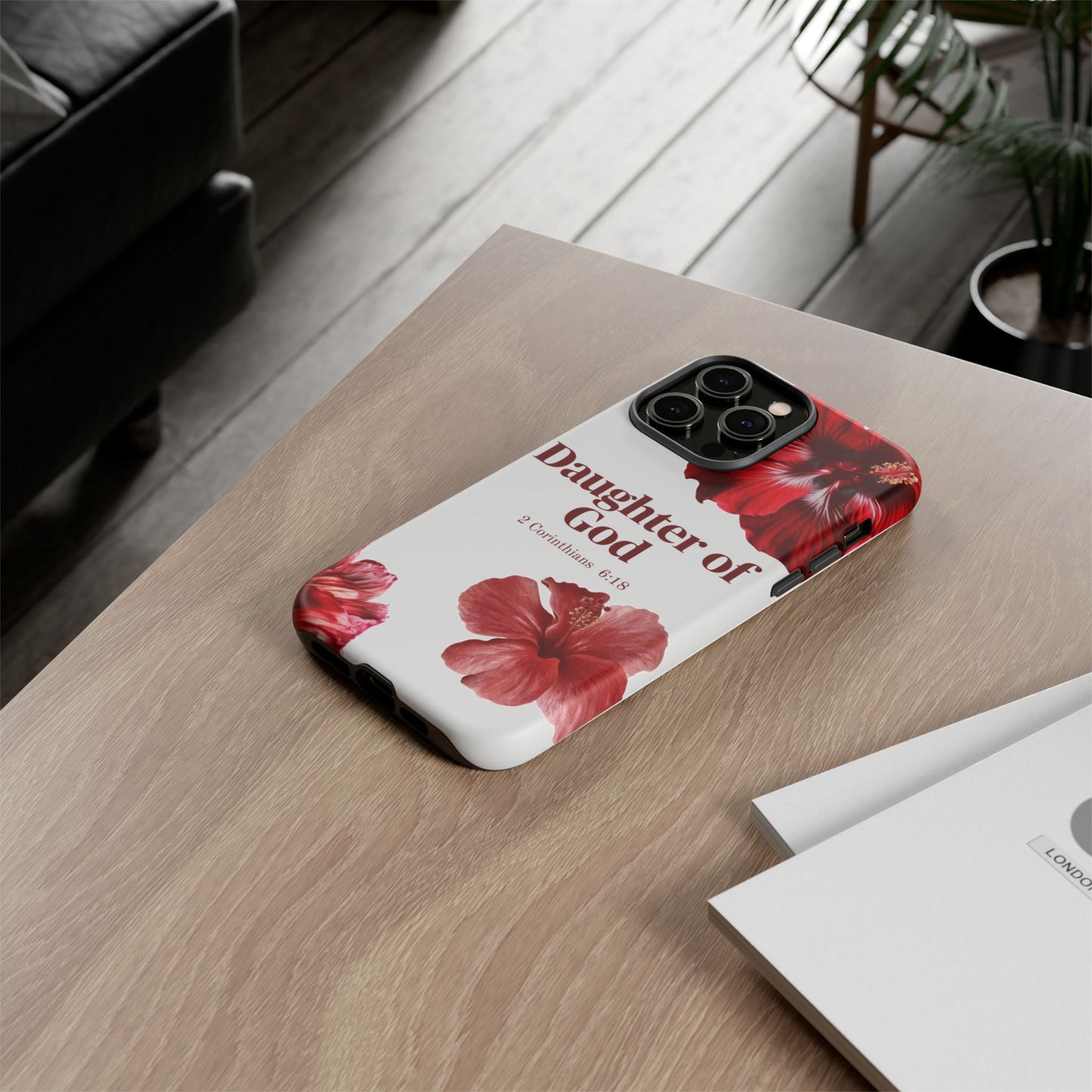 Floral Phone Case for Christian Women | Daughter of God Design | Bible Verse | Gift for Friend, Encouragement, Faith, Inspirational