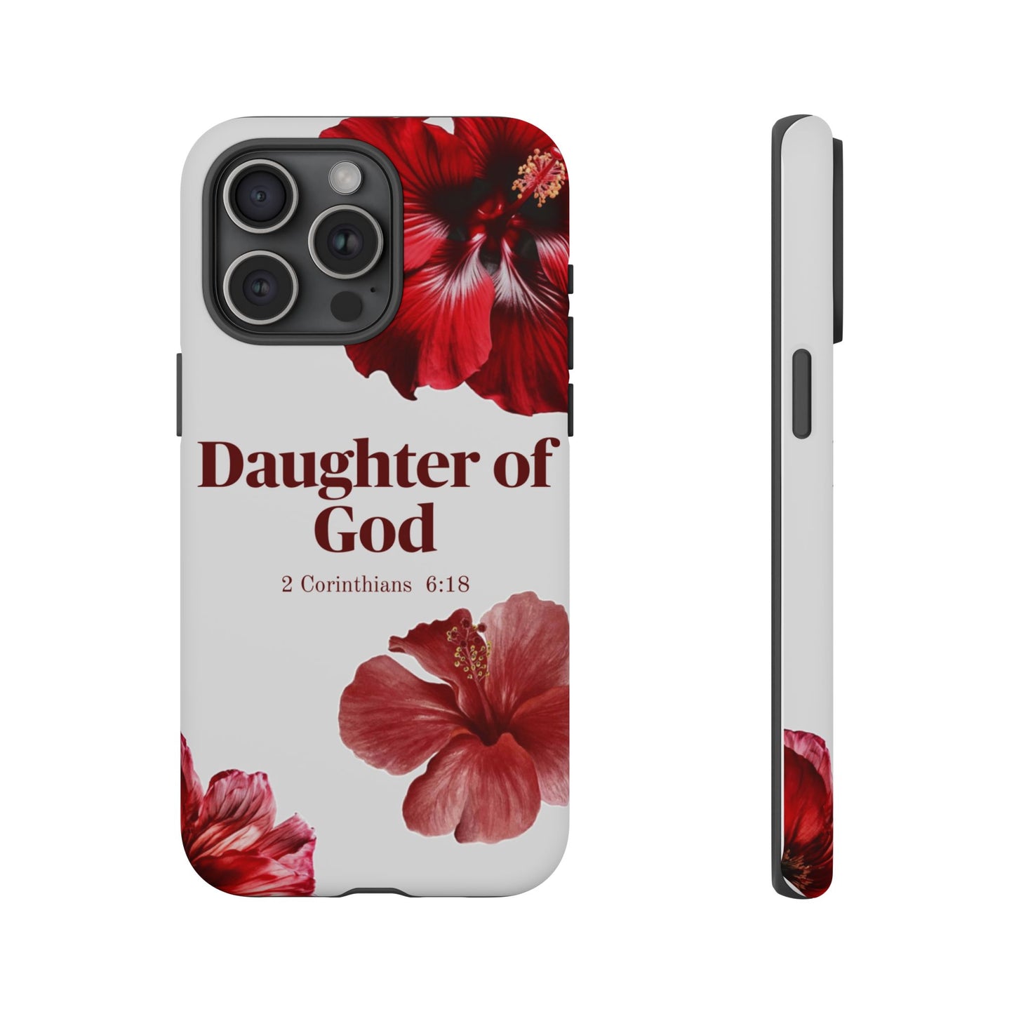 Floral Phone Case for Christian Women | Daughter of God Design | Bible Verse | Gift for Friend, Encouragement, Faith, Inspirational