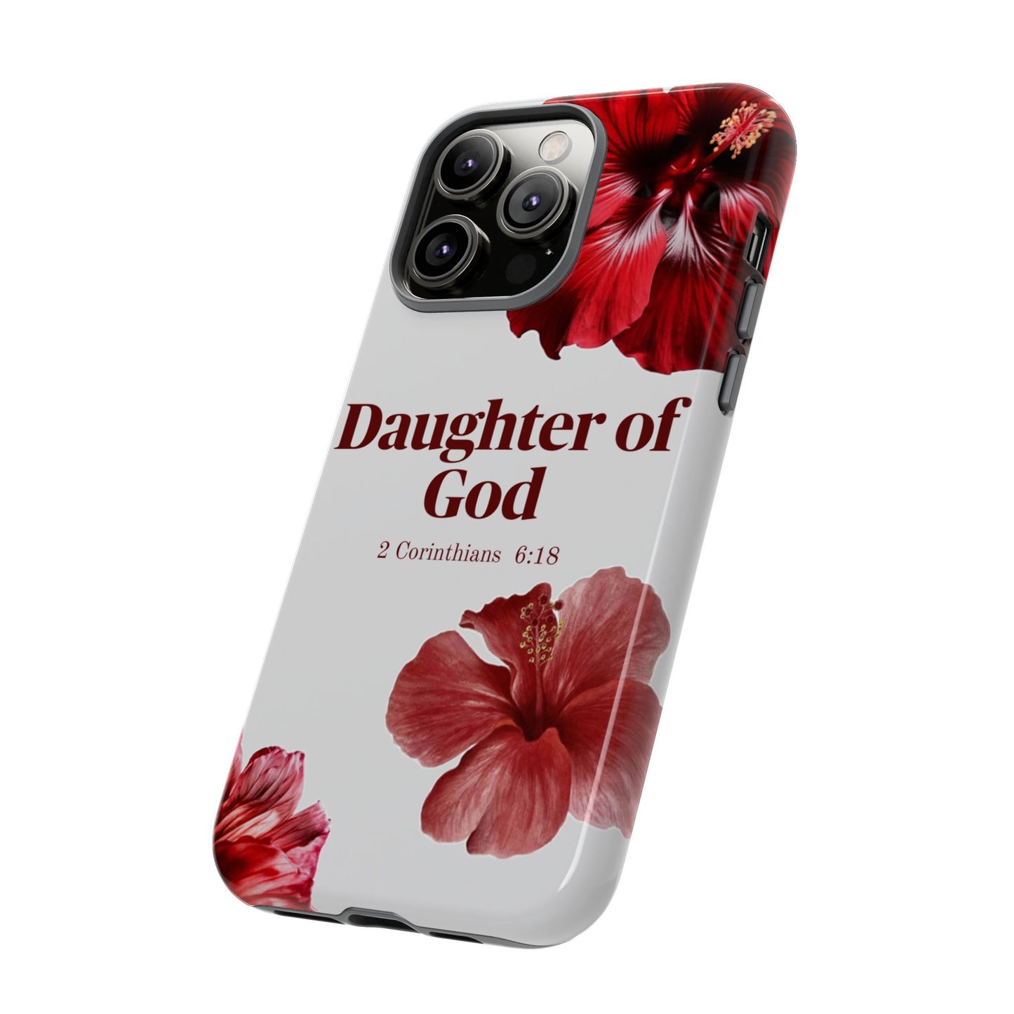Floral Phone Case for Christian Women | Daughter of God Design | Bible Verse | Gift for Friend, Encouragement, Faith, Inspirational
