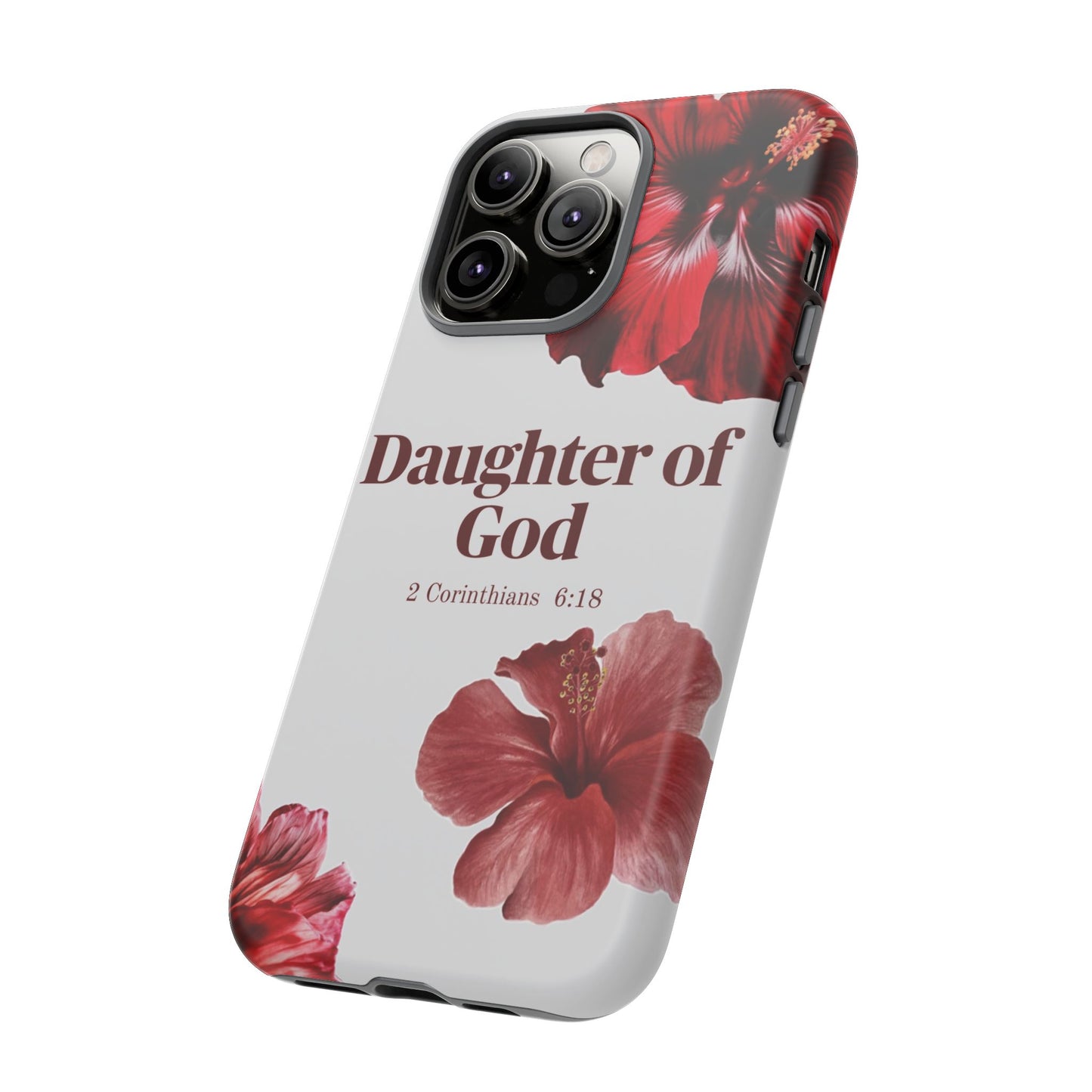 Floral Phone Case for Christian Women | Daughter of God Design | Bible Verse | Gift for Friend, Encouragement, Faith, Inspirational