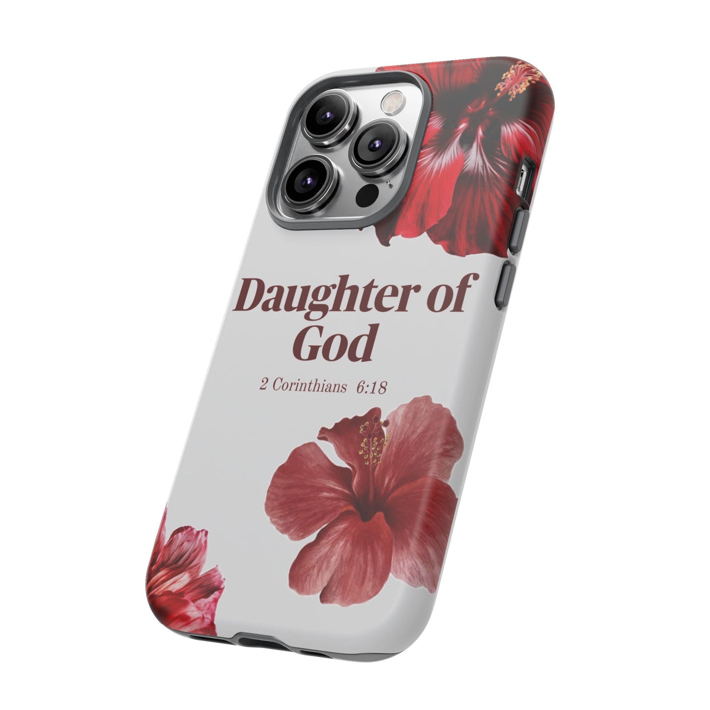 Floral Phone Case for Christian Women | Daughter of God Design | Bible Verse | Gift for Friend, Encouragement, Faith, Inspirational