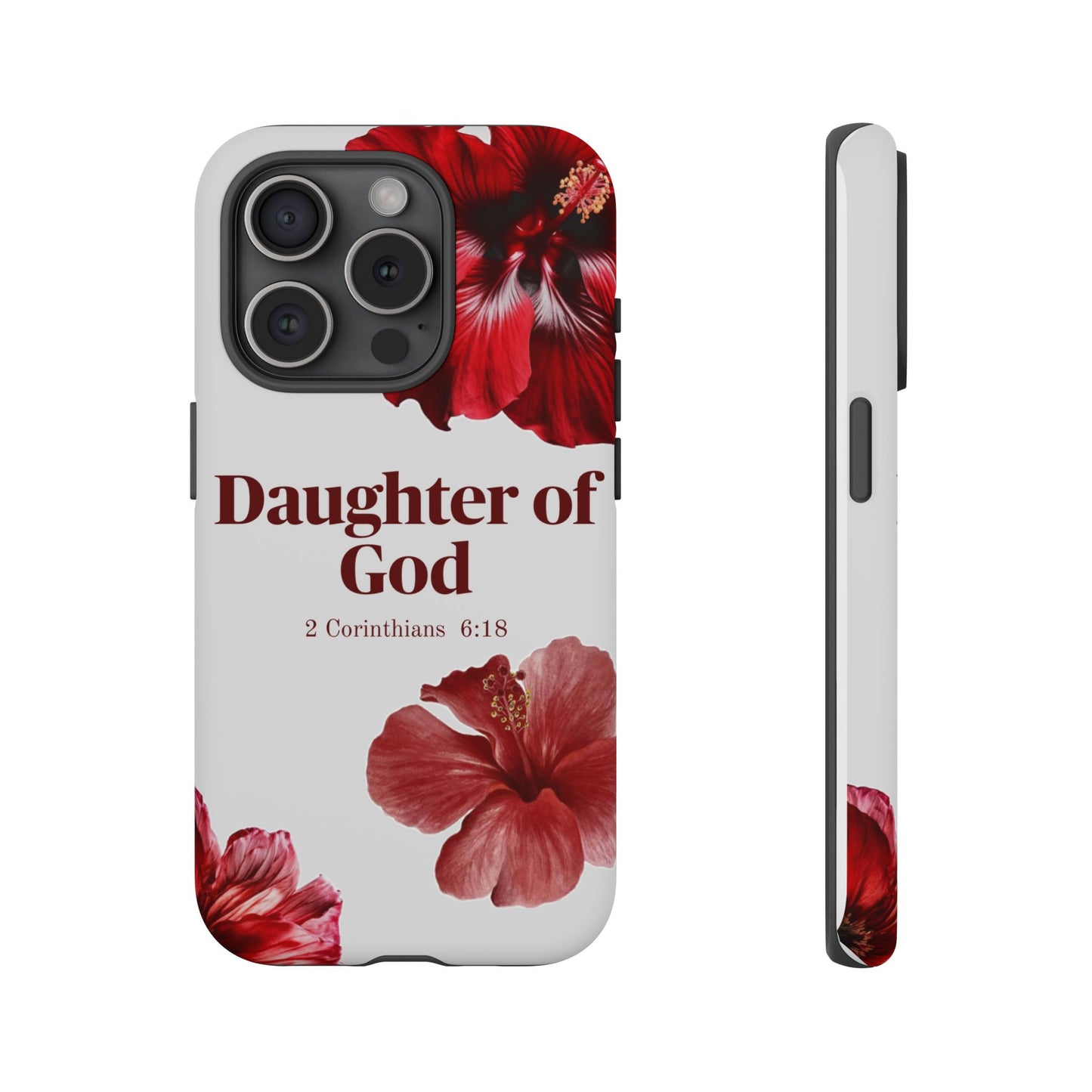 Floral Phone Case for Christian Women | Daughter of God Design | Bible Verse | Gift for Friend, Encouragement, Faith, Inspirational