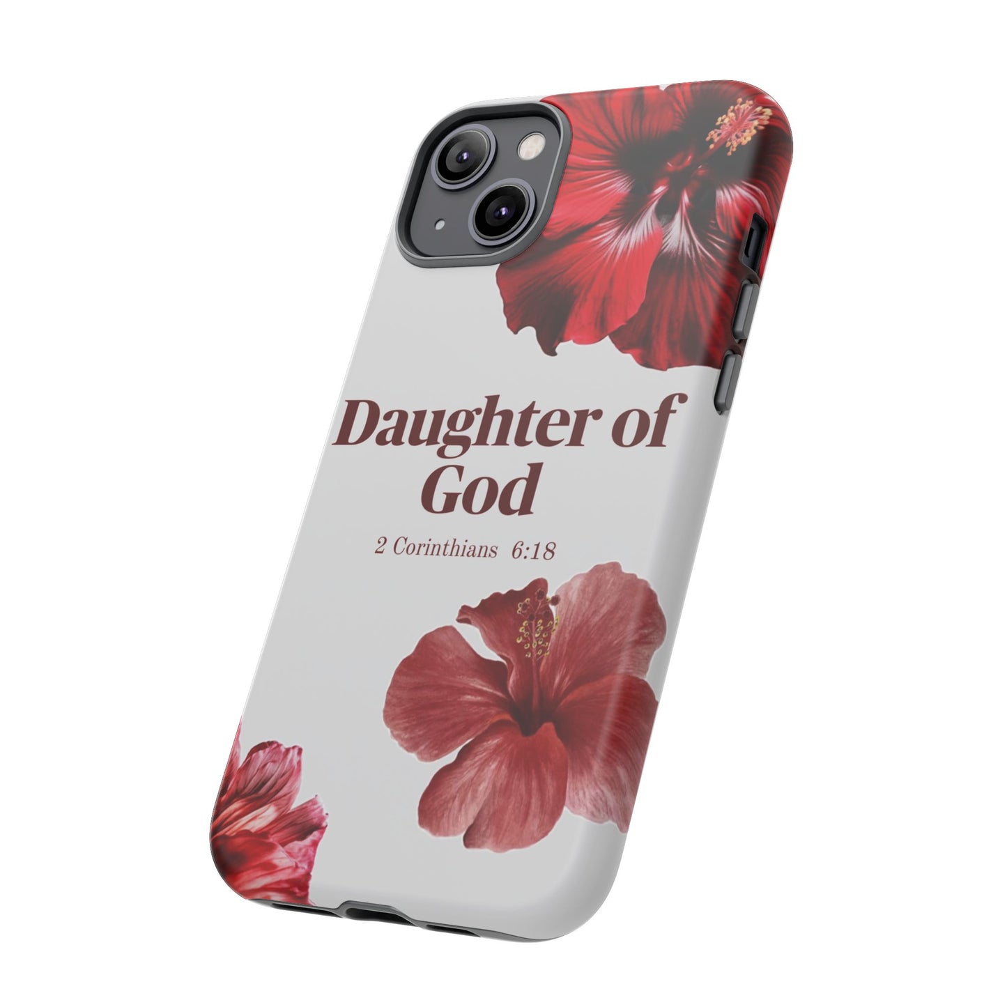 Floral Phone Case for Christian Women | Daughter of God Design | Bible Verse | Gift for Friend, Encouragement, Faith, Inspirational