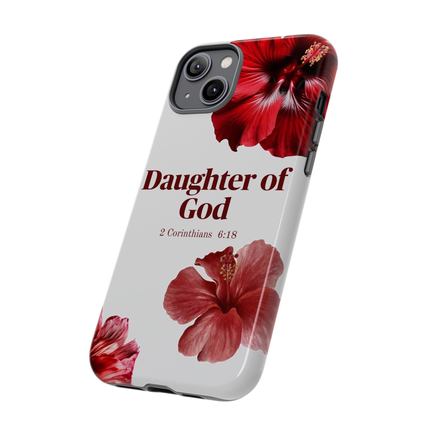 Floral Phone Case for Christian Women | Daughter of God Design | Bible Verse | Gift for Friend, Encouragement, Faith, Inspirational