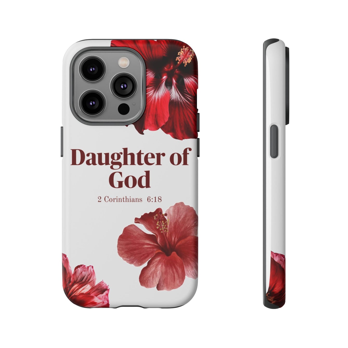 Floral Phone Case for Christian Women | Daughter of God Design | Bible Verse | Gift for Friend, Encouragement, Faith, Inspirational