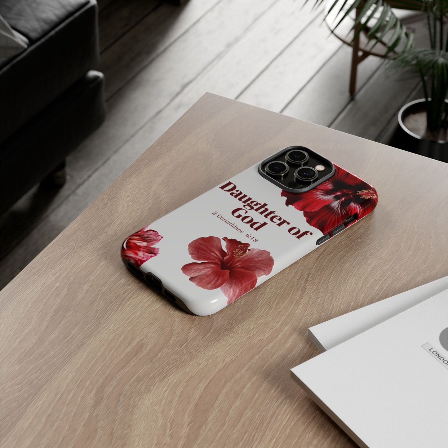 Floral Phone Case for Christian Women | Daughter of God Design | Bible Verse | Gift for Friend, Encouragement, Faith, Inspirational