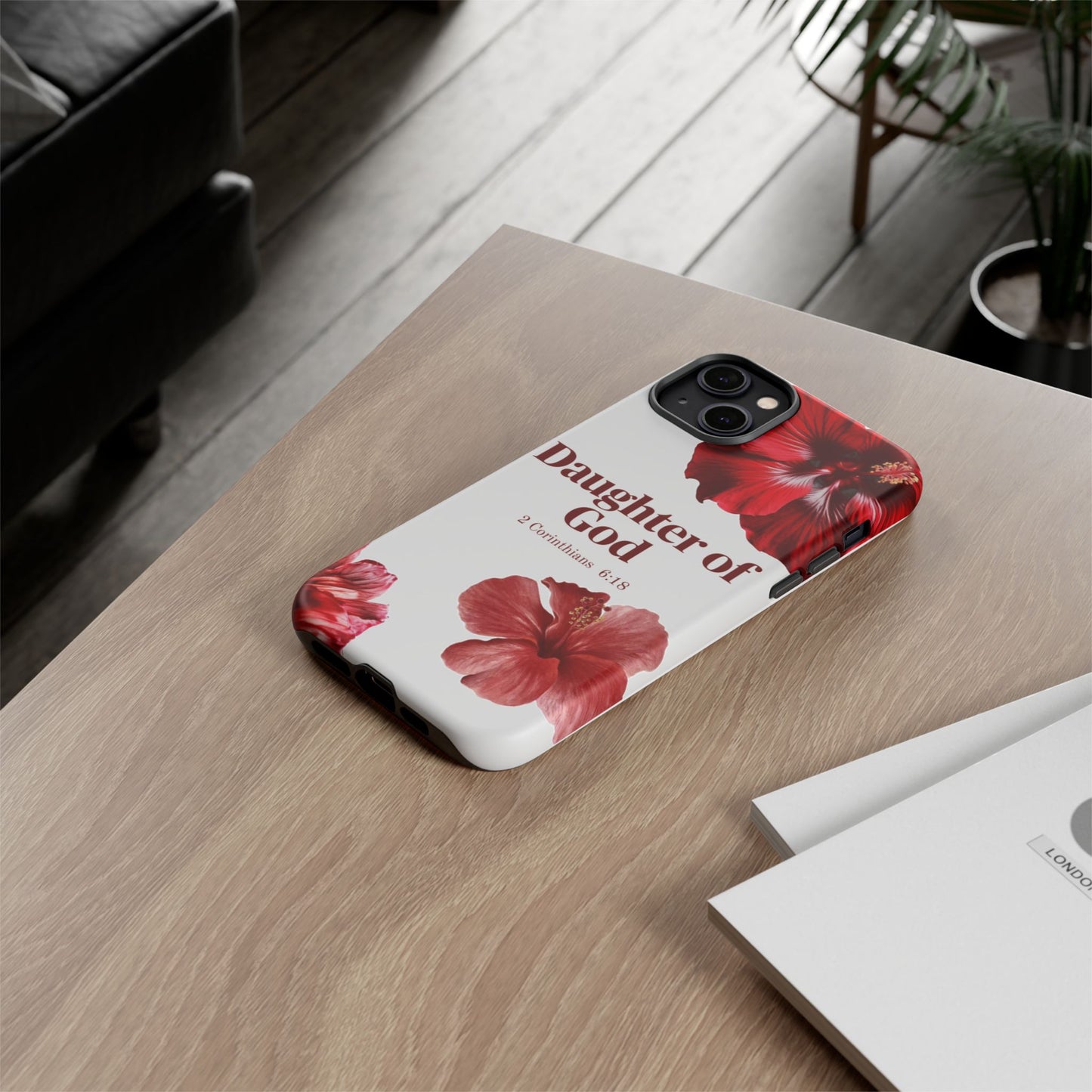 Floral Phone Case for Christian Women | Daughter of God Design | Bible Verse | Gift for Friend, Encouragement, Faith, Inspirational