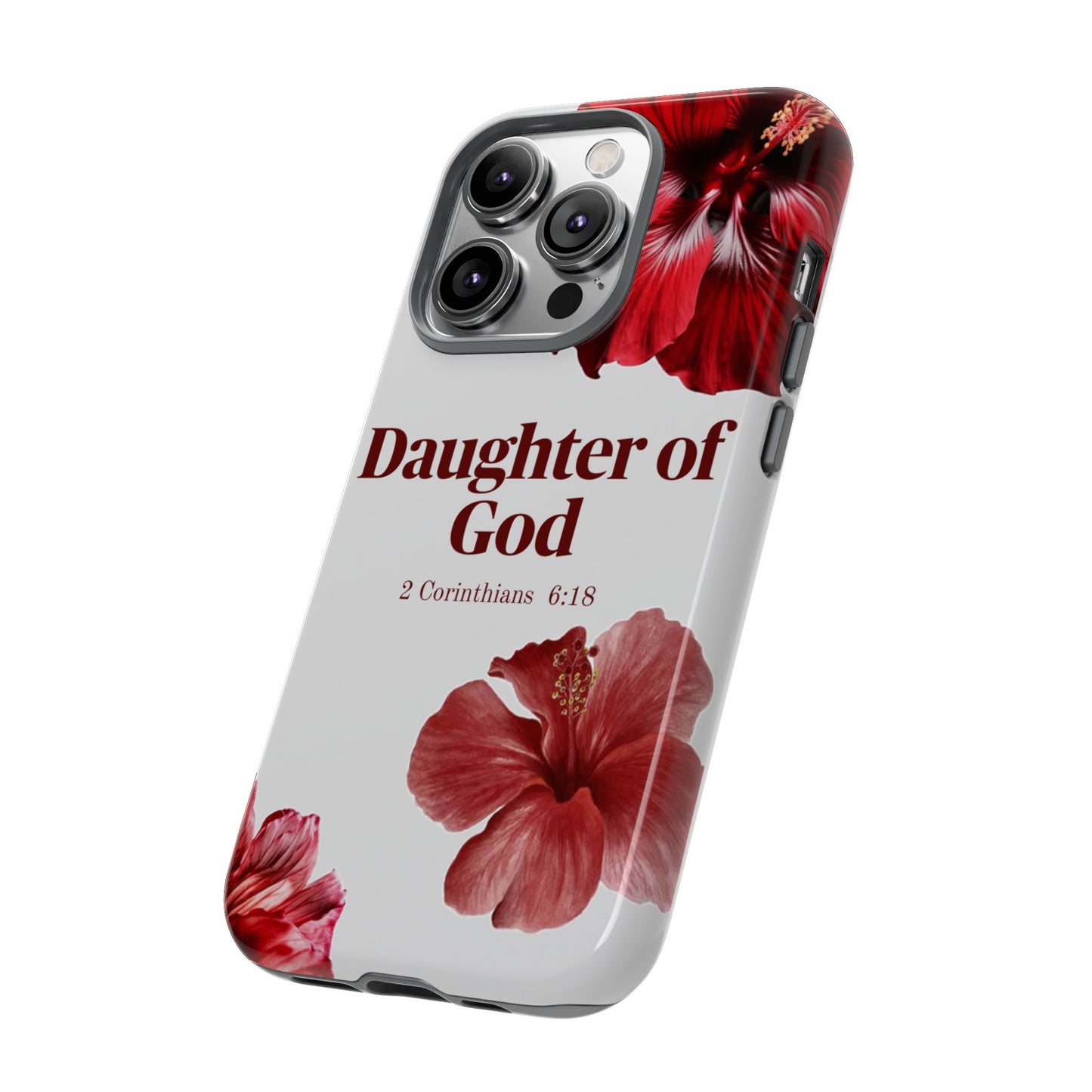 Floral Phone Case for Christian Women | Daughter of God Design | Bible Verse | Gift for Friend, Encouragement, Faith, Inspirational
